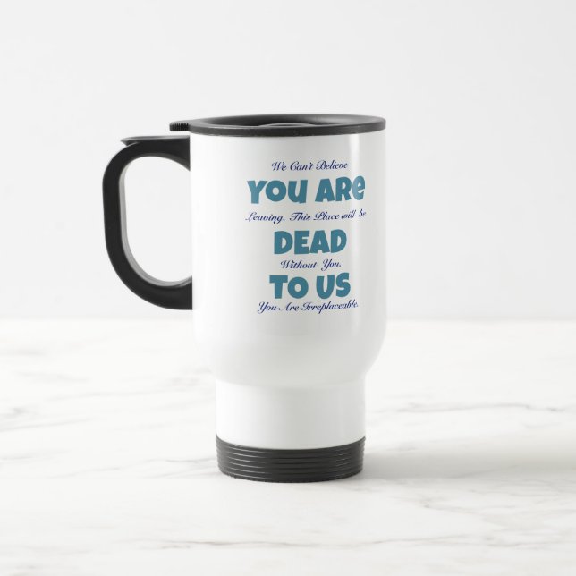Caneca Térmica Despedida Engraçada Morta Para Nós (Esquerda)