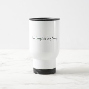 Caneca Térmica Despeje Coragem em Cada Manhã