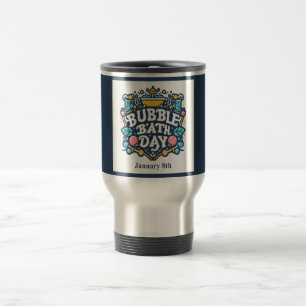 Caneca Térmica Dia 8 de janeiro - Banheira