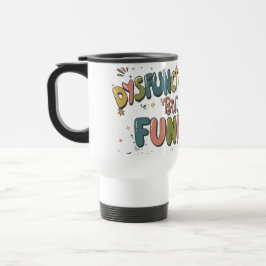 Caneca Térmica Disfuncional, mas engraçado