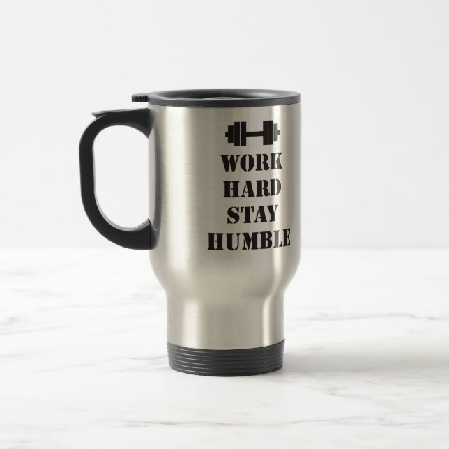 Caneca Térmica Duro de trabalho fique humilde - campainha (Esquerda)