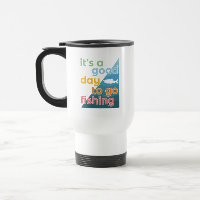 Caneca Térmica É um bom dia para ir pescar (Esquerda)