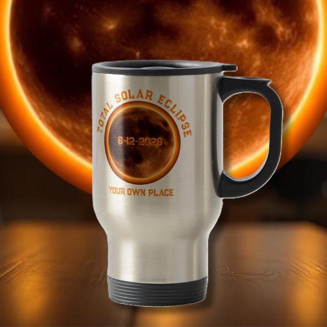 Caneca Térmica Eclipse Total do Sol 2026 - Seu Próprio Local (Total Solar Eclipse 2026- Your Own Place Travel Mug)