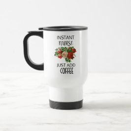 Caneca Térmica Enfermeira instantânea apenas adicione café