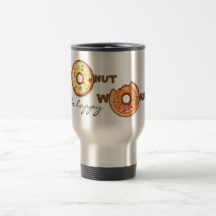 Caneca Térmica Engraçado e otimista "preocupação rosquinha, se