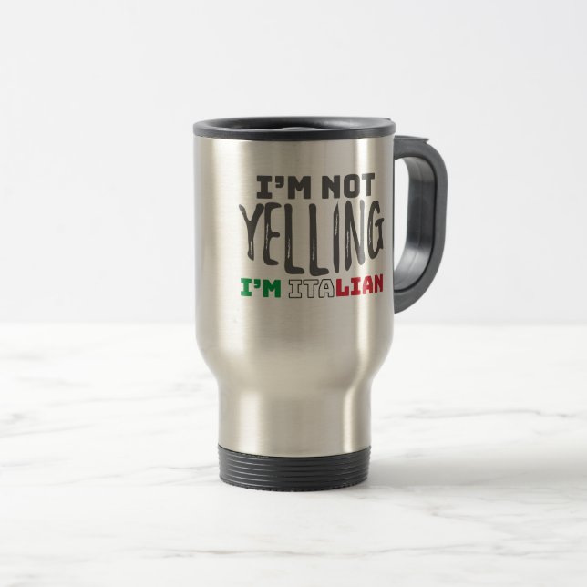 Caneca Térmica Engraçado Itália Piada Não Gritando Itália Crescid (Frente Esquerda)