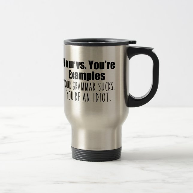 Caneca Térmica Engraçado Lição Gramática Você é (Direita)