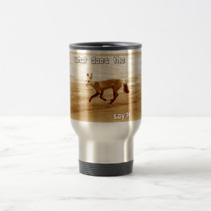 Caneca Térmica engraçado o que a raposa diz?