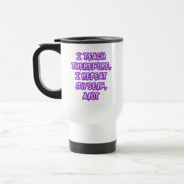 Caneca Térmica Ensino Por Isso, Repetirei-Me. (Esquerda)