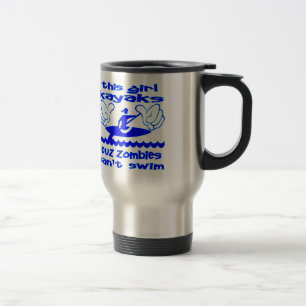 Caneca Térmica Esta menina Kayaks zombis de Cuz não pode nadar