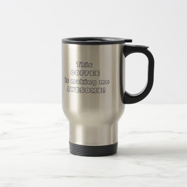 Caneca Térmica Este café se me fazer Uma Citação Incrível Engraça (Direita)