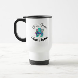 Caneca Térmica "Estou bem. Tenho 8 Braços."