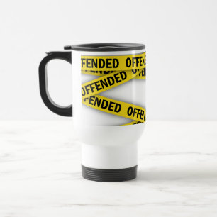 Caneca Térmica Estou ofendido que a fita policial não atravesse