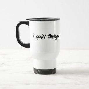 Caneca Térmica Eu derramo pateta desajeitado das coisas