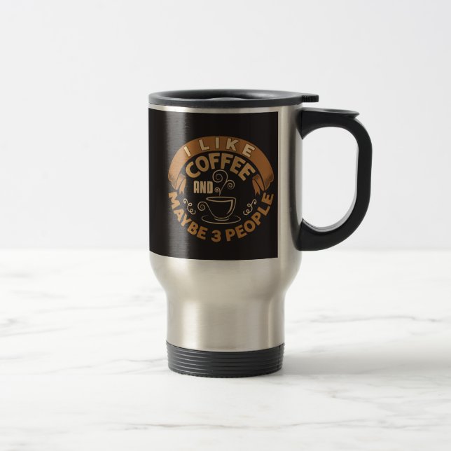 Caneca Térmica Eu Gosto De Café E Talvez Três Pessoas Engraçadas. (Direita)