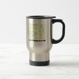 Caneca Térmica Eu jogo com bactérias o dia inteiro (a morfologia)