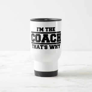 Caneca Térmica Eu sou o treinador é por isso