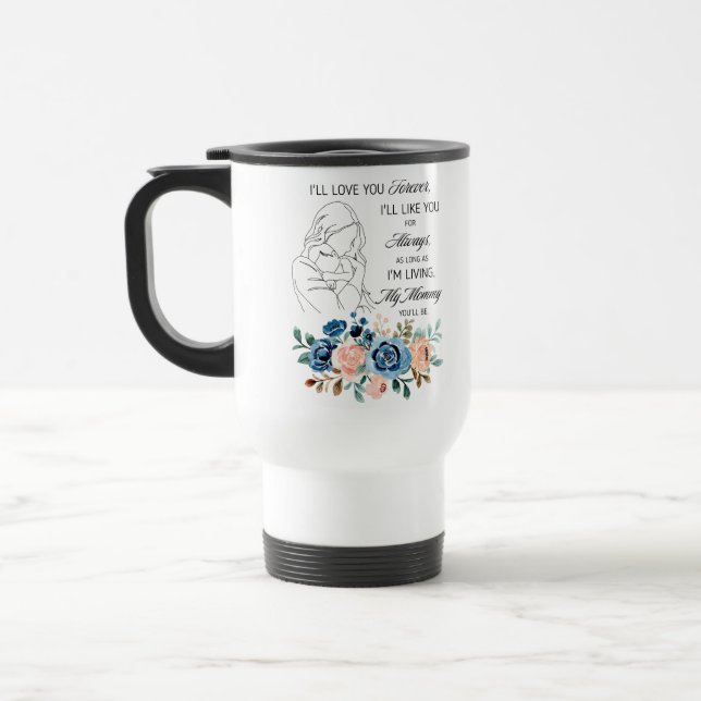Caneca Térmica Eu te amarei para sempre, Dia de as mães Cotação F (Esquerda)