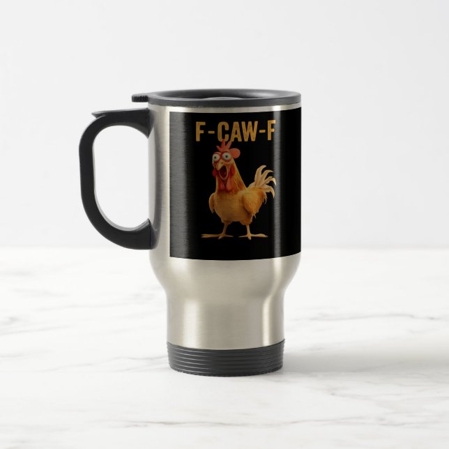 Caneca Térmica F-Caw-F-Chicken Funny Trendy (Esquerda)