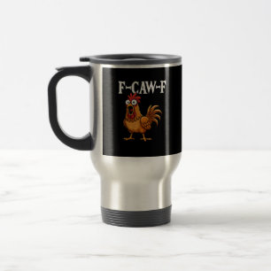 Caneca Térmica F-Caw-F Humor Engraçado de Frango Citação F-Caw-F