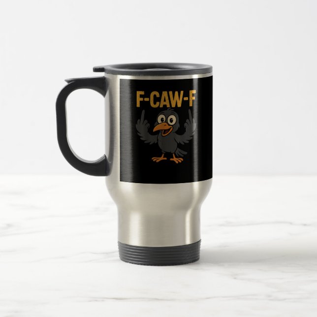 Caneca Térmica F-Caw-F Piada Sarcástica Corvo Meme Humor (Esquerda)
