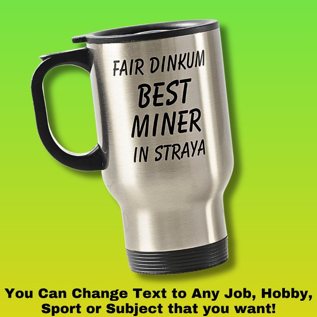 Caneca Térmica Fair Dinkum MELHOR MINER em Straya (Criador carregado)