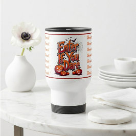 Caneca Térmica Fantasmas Não Batem | Entre se Você Ousar Hallowee