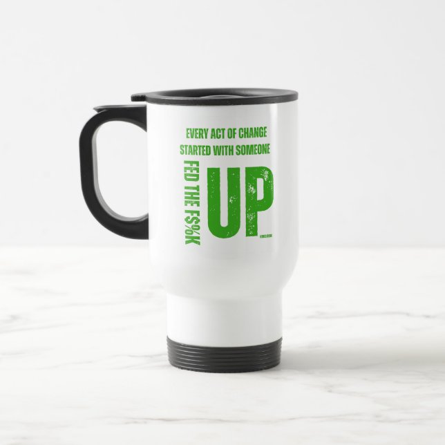 Caneca Térmica Fed Up and Fired Up - Mug (Esquerda)