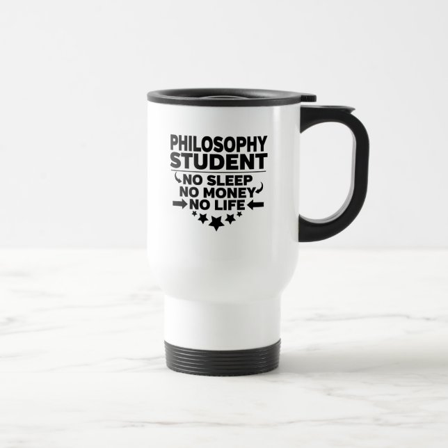 Caneca Térmica Filosofia Estudante Sem Dormir Sem Dinheiro Sem Vi (Direita)