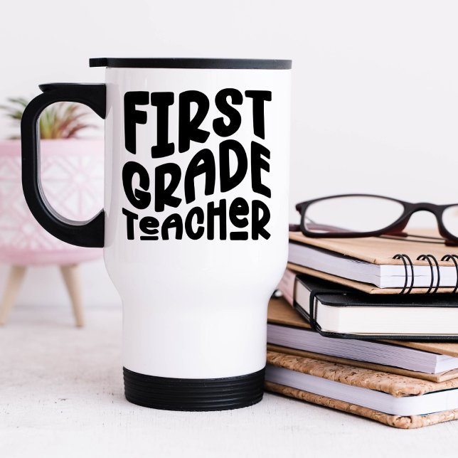 Caneca Térmica First Grade Teacher Black Typography (Criador carregado)