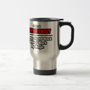 Caneca Térmica Fisiatra... Trabalhar minha magia