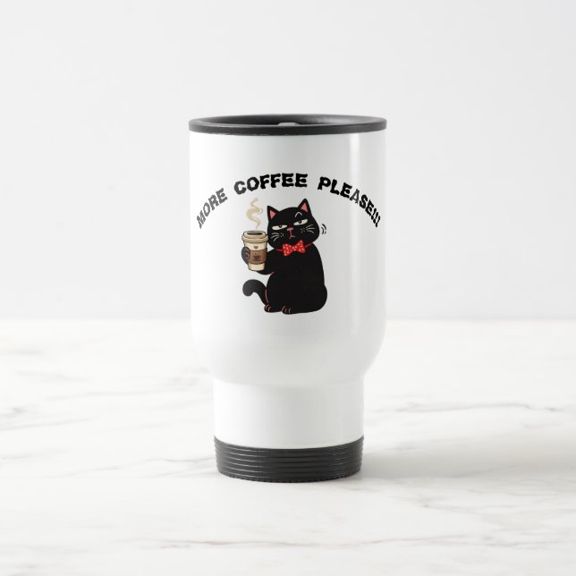 Caneca Térmica Funny Cat Coffee Design– “More Coffee please”  (Centro)