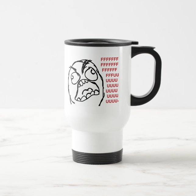 Caneca Térmica Fuuuu do fuuu da cara da raiva (Direita)