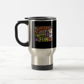Caneca Térmica Ghouls Só Quer Divertir-Se No Halloween - Sutil Lo
