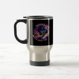 Caneca Térmica Ghouls Só Quer Se Divertir - Estilo De Citação De