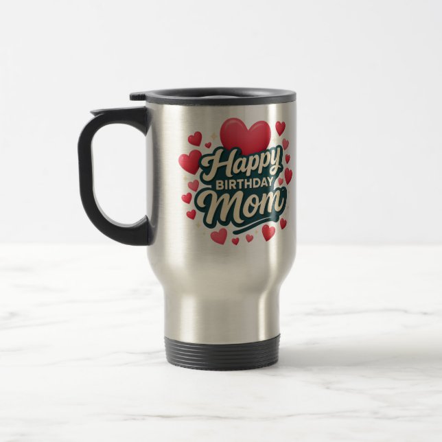 Caneca Térmica Happy Birthday Mom (Esquerda)