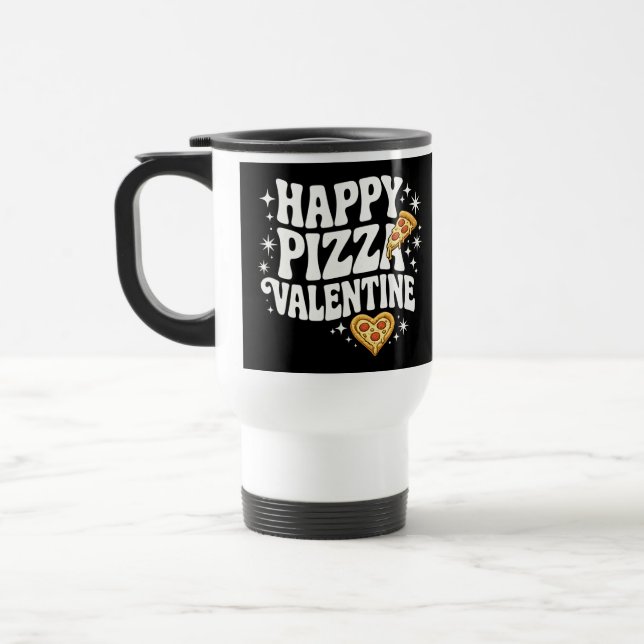 Caneca Térmica Happy Pizza Valentine Funny Pizza Love Design (Esquerda)
