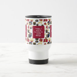 Caneca Térmica Hoje serei fiel em pequenas coisas.
