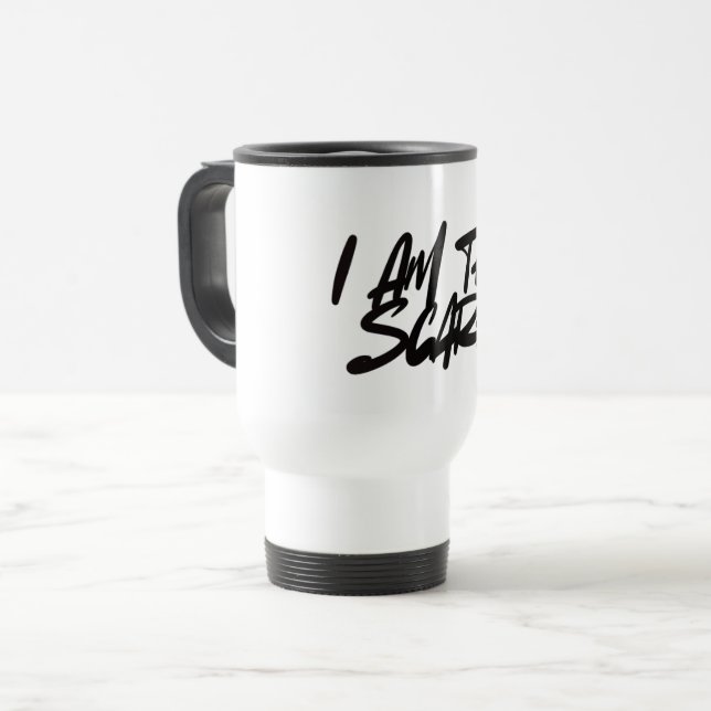 Caneca Térmica I AM THE SCARE – Bold & Fearless for Women  (Frente Esquerda)