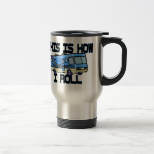 Caneca Térmica Isto é como eu rolo o rv