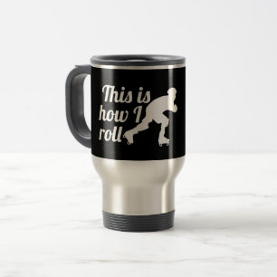 Caneca Térmica Isto é como eu rolo, patinador de Derby do rolo