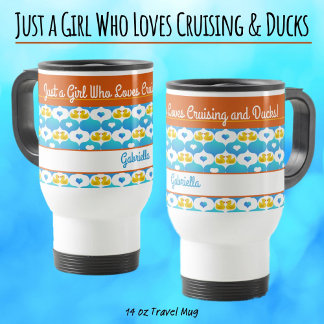 Caneca Térmica Just a Girl Who Loves Cruising & Ducks–Custom Name