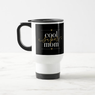 Caneca Térmica Legal Super Mãe Moderna, Preta E Dourada Elegante