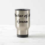 Caneca Térmica Mãe da Festa de solteira<br><div class="desc">Mãe do design do Groom</div>