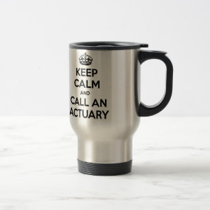Caneca Térmica Mantenha a calma e chame um atuário