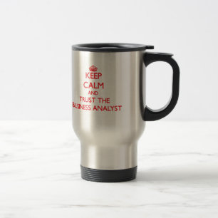 Caneca Térmica Mantenha a calma e confie o analista do negócio