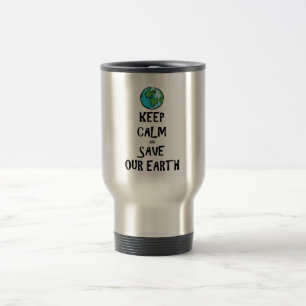 Caneca Térmica Mantenha a calma e salvar nossa terra