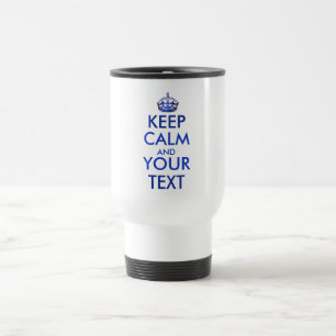 Caneca Térmica MANTENHA CALMA E SEU TEXTO - Crie seu próprio text