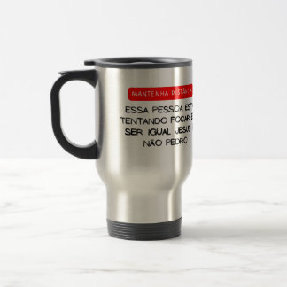 CANECA TÉRMICA MANTENHA DISTANCIA