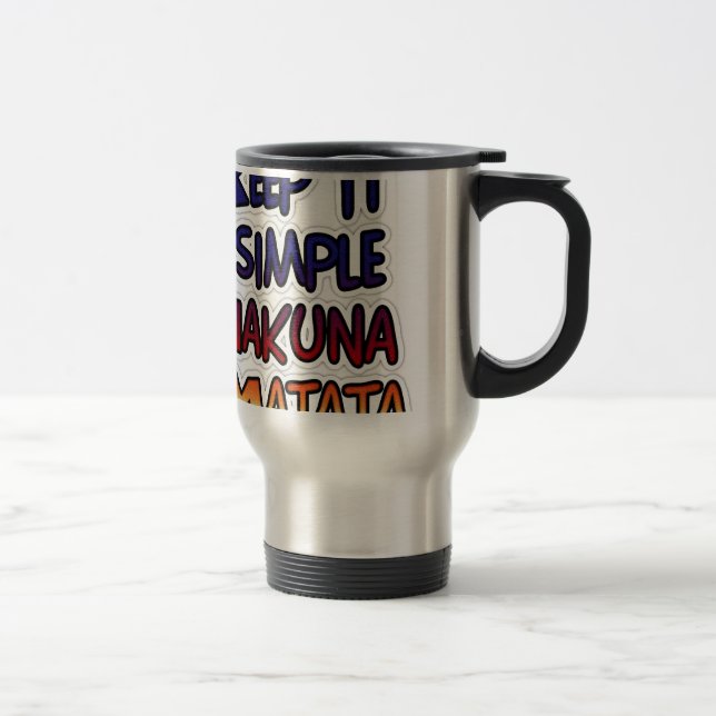 Caneca Térmica Mantenha Simples Hakuna Matata Art Impressão (Direita)